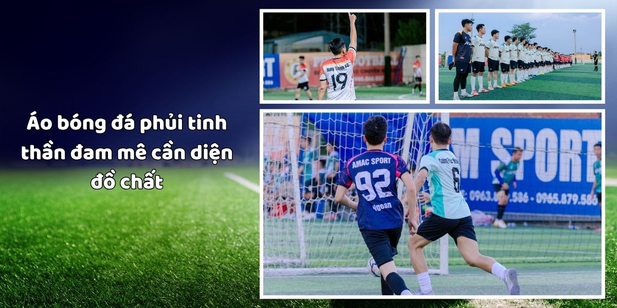 Top 4 mẫu áo bóng đá phủi đẹp giúp đội bạn nổi bật sân cỏ 2 mau-ao-bong-da-phui-dep-tinh-than-dam-me-can-dien-do-chat