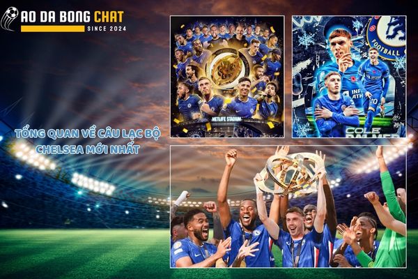 Khám Phá Mẫu Áo Đấu Câu Lạc Bộ Chelsea Mới Nhất Mùa Giải 2025/26 2 Câu Lạc Bộ Chelsea Mới Nhất