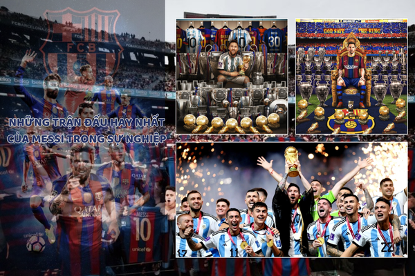 Trận Đấu Hay Nhất Của Messi