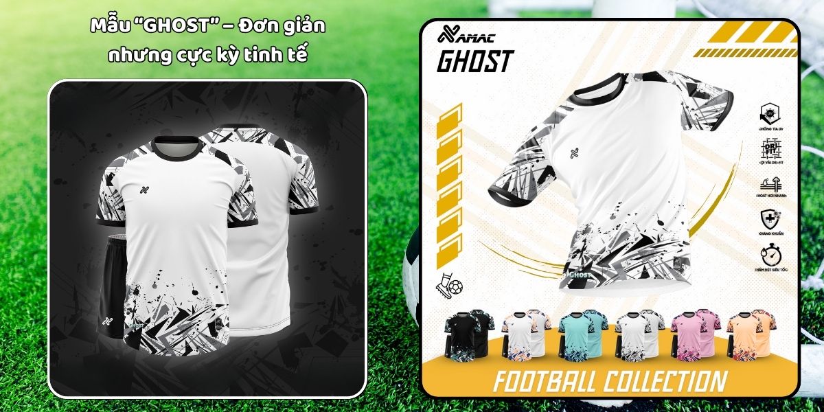 Mẫu áo bóng đá mới nhất 2025 dành cho đội bạn 5 Mẫu “GHOST” – Đơn giản nhưng cực kỳ tinh tế