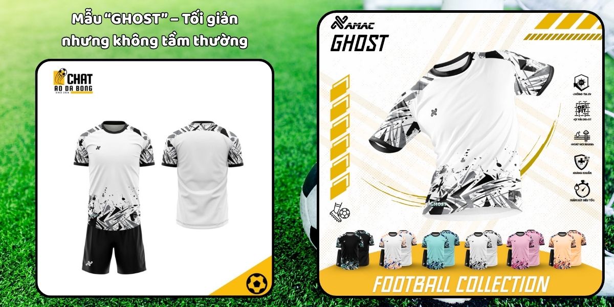 Những mẫu áo đá bóng tự thiết kế đẹp, dành riêng cho bạn 4 Mẫu “GHOST” – Tối giản nhưng không tầm thường
