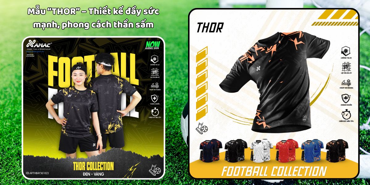 Mẫu áo bóng đá mới nhất 2025 dành cho đội bạn 7 Mẫu “THOR” Thiết kế đầy sức mạnh, phong cách thần sấm
