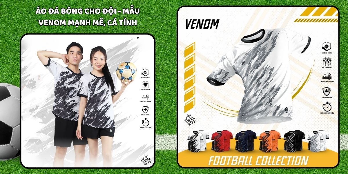Bí quyết chọn áo đá bóng cho đội đẹp và đồng bộ nhất 4 Áo đá bóng cho đội - Mẫu Venom mạnh mẽ, cá tính