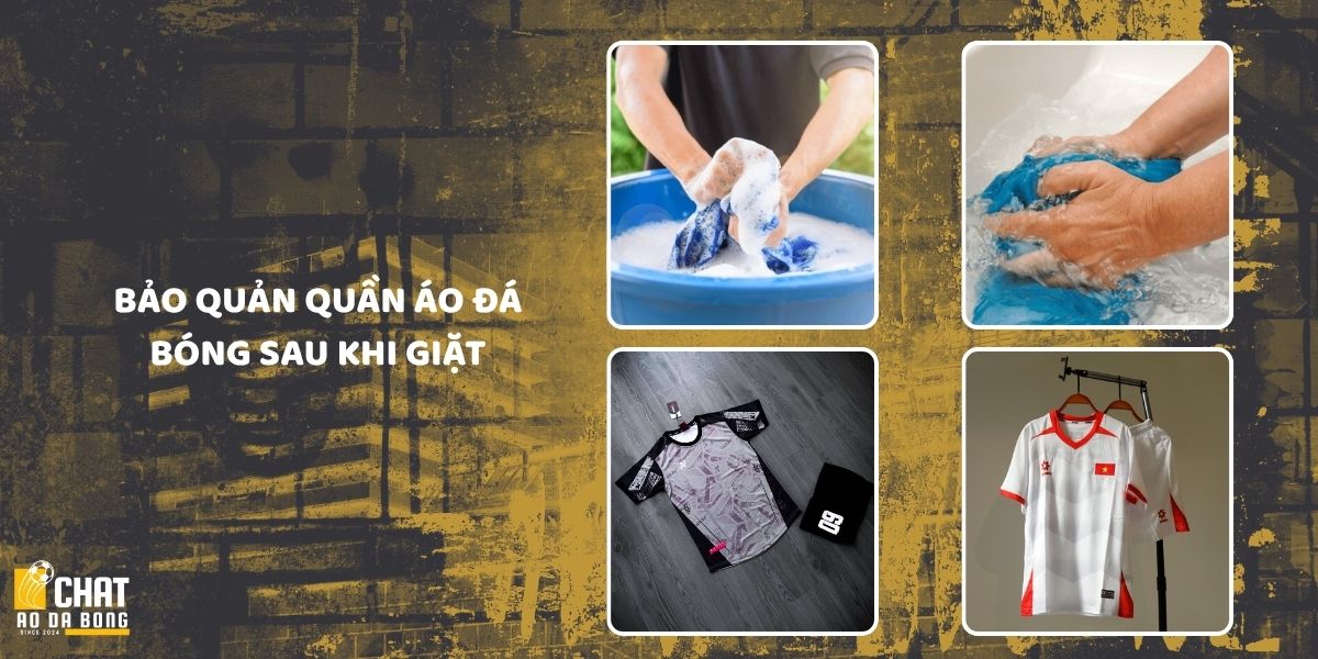 Bí quyết giặt quần áo đá bóng đúng cách giữ màu bền đẹp 5 Bảo quản quần áo đá bóng sau khi giặt