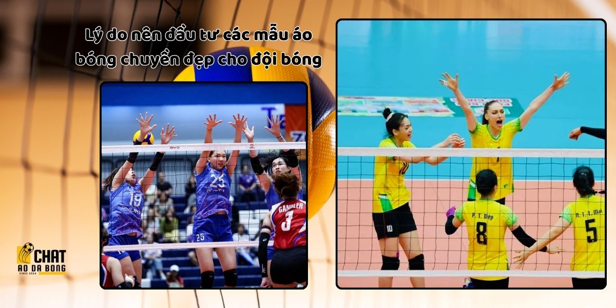 Gợi ý những mẫu áo bóng chuyền đẹp dành riêng cho bạn 2 Lý do nên đầu tư các mẫu áo bóng chuyền đẹp cho đội bóng