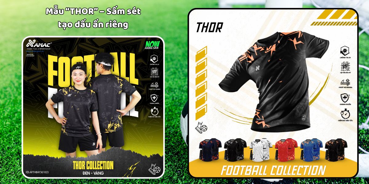 Những mẫu quần áo bóng đá đẹp được yêu thích nhất 2025 6 Mẫu “THOR” – Sấm sét tạo dấu ấn riêng