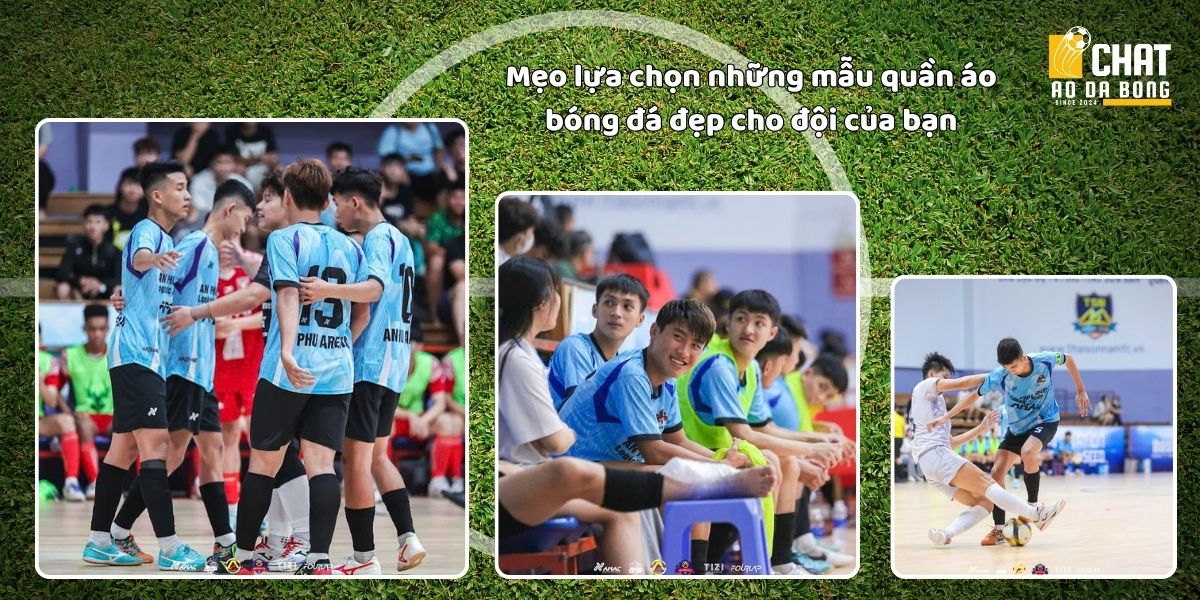 Những mẫu quần áo bóng đá đẹp được yêu thích nhất 2025 8 Mẹo lựa chọn những mẫu quần áo bóng đá đẹp cho đội của bạn